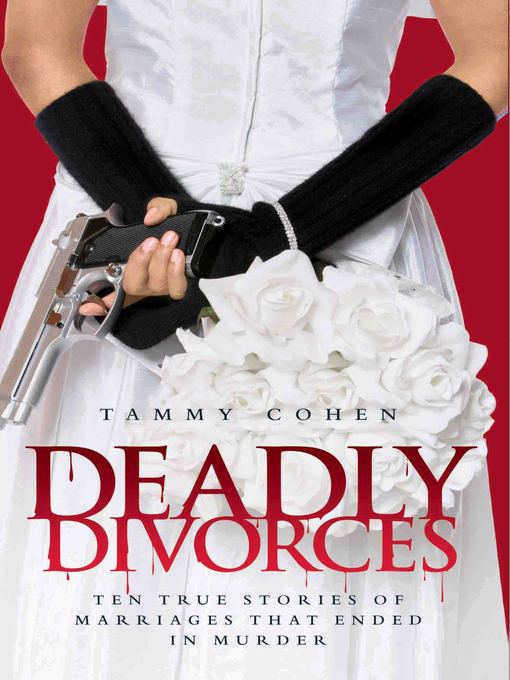 Title details for Deadly Divorces by Tammy Cohen - Available